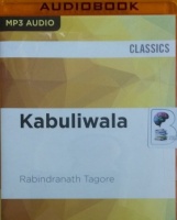 Kabuliwala written by Rabindranath Tagore performed by Rajat Kapoor on MP3 CD (Unabridged)